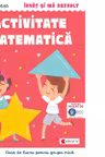 Invat si ma dezvolt – Activitate matematica (grupa mica) - Anca Vodita Editie 2023