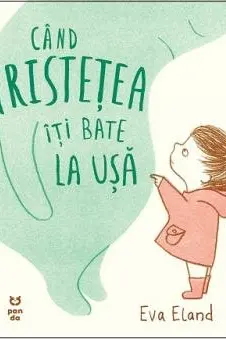 Când tristețea îți bate la ușă