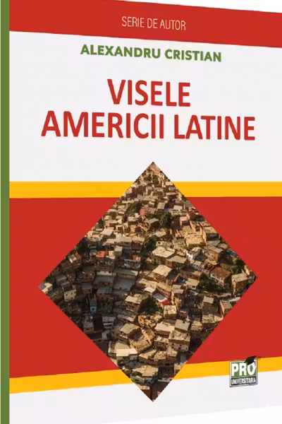 Visele Americii Latine