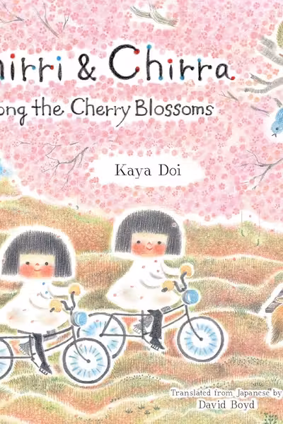 Chirri & Chirra, Among the Cherry Blossoms