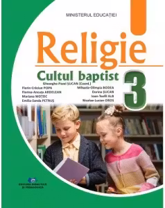 Religie. Cultul baptist. Manual pentru clasa a III-a