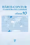 Harti-contur cu sarcini practice la geografie clasa a 10-a