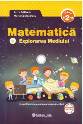 Matematica si explorarea mediului clasa a 2-a + Brosura. Raspunsuri. Indicatii. Rezolvari - Artur Balauca