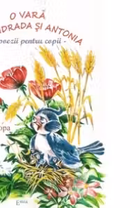 O vara cu Andrada si Antonia. Poezii pentru copii