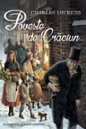 POVESTE DE CRACIUN. Charles Dickens. reeditare