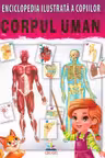Enciclopedia ilustrata a copiilor-CORPUL UMAN