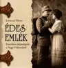 Edes Emlék. Szerelmes képeslapok a Nagy Háborúból