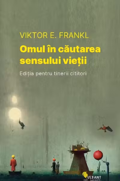 Omul in cautarea sensului vietii. Editie pentru tinerii cititori
