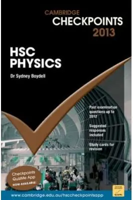 Cambridge Checkpoints HSC Physics 2013 - Sydney Boydell, Robert Braidwood