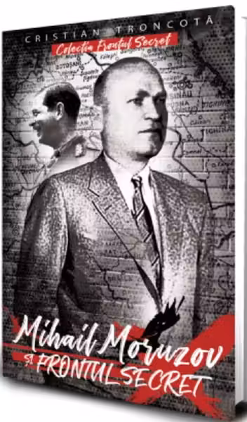 Mihail Moruzov și frontul secret