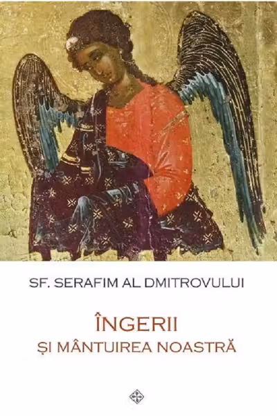 Ingerii si mantuirea noastra