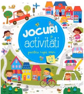 Jocuri si activitati pentru copii mici 3-4 ani