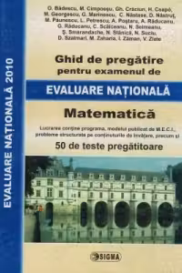 Ghid de pregatire pentru examenul de evaluare nationala — Matematica 2010