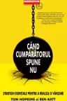 Cand cumparatorul spune 'NU'