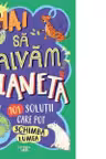 Hai sa salvam planeta
