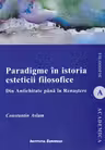 Paradigme în istoria esteticii filosofice. Din Antichitate până în Renaștere