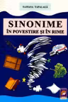 Sinonime in povestire si in rime