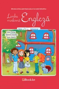 Limba moderna Engleza. Clasa a IV-a, semestrul I