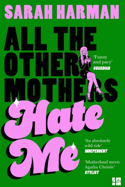 All The Other Mothers Hate Me