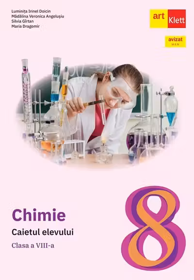 CHIMIE. Caietul elevului. Clasa a VIII-a