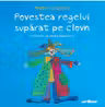 Povestea regelui suparat pe clovn