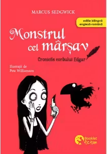 Cronicile corbului Edgar. Monstrul cel marsav. Editie bilingva engleza-romana