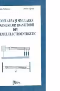 Modelarea si simularea regimurilor tranzitorii din sistemul electroenergetic