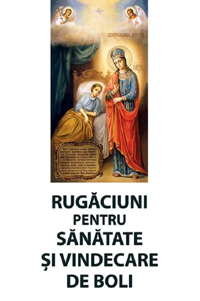 Rugaciuni pentru sanatate si vindecare de boli