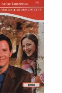 Daruieste-mi dragostea ta