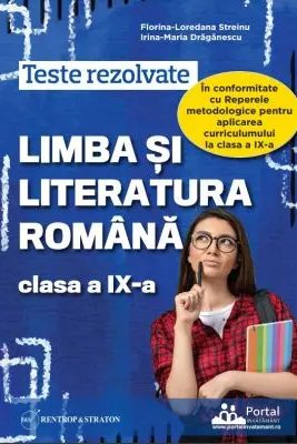 Teste rezolvate Limba si literatura romana clasa a 9-a
