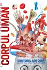 Enciclopedia cunoasterii. Corpul uman
