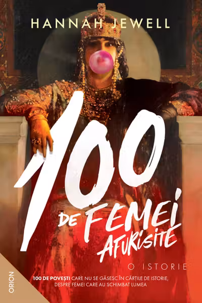 100 de femei afurisite - O istorie