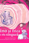 Mino si frica de a sta singura