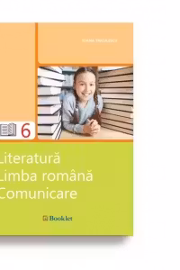 Literatura. Limba romana. Comunicare. Clasa a VI-a (editie 2016)