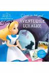 Citesc si ma joc. Alice in tara minunilor. Aventurile lui Alice