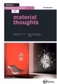 BASICS PRODUCT DESIGN: MATERIAL THOUGHTS