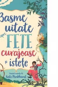 Basme uitate despre fete curajoase si istete (Usborne)