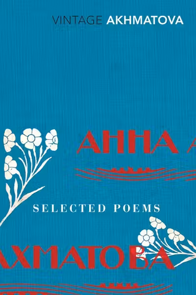 Selected Poems: Akhmatova (Vintage Red Spine Classics)