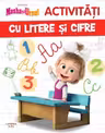 MASHA SI URSUL. ACTIVITATI CU LITERE SI CIFRE