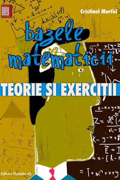 Bazele matematicii. Teorie și exerciții