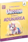 Unicornii te invata adunarea