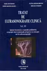 Tratat de ultrasonografie clinica. Volumul 3 Aparat locomotor, ecografie pediatrica, ecografie interventionala, progrese si concepte noi in ultrasonografie - Radu I. Badea