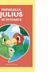 Papagalul Julius se intoarce