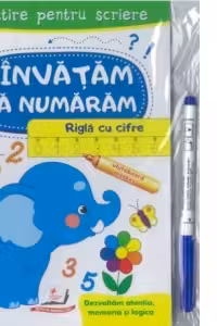 Invatam sa numaram. Rigla cu cifre. Pregatire pentru scriere