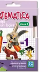 Matematica. Exercitii si jocuri logice. Clasa 1. 52 fise cu carioca