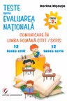 Teste pentru Evaluarea Naţională. Clasa a II-a. Comunicare în limba română citit/scris. 12 teste citit + 12 teste scris