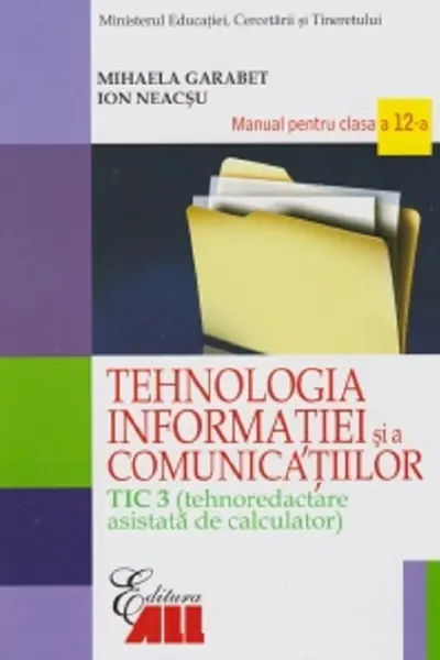 Tehnologia Informației - Clasa a 12-a Tic 3