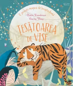 Tesatoarea de vise. O poveste magica de noapte buna
