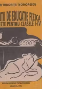 Exercitii, jocuri si stafete la educatie fizica pentru ciclul primar