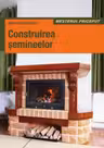 Construirea semineelor